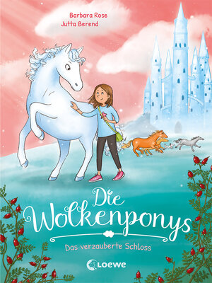 cover image of Die Wolkenponys (Band 3)--Das verzauberte Schloss